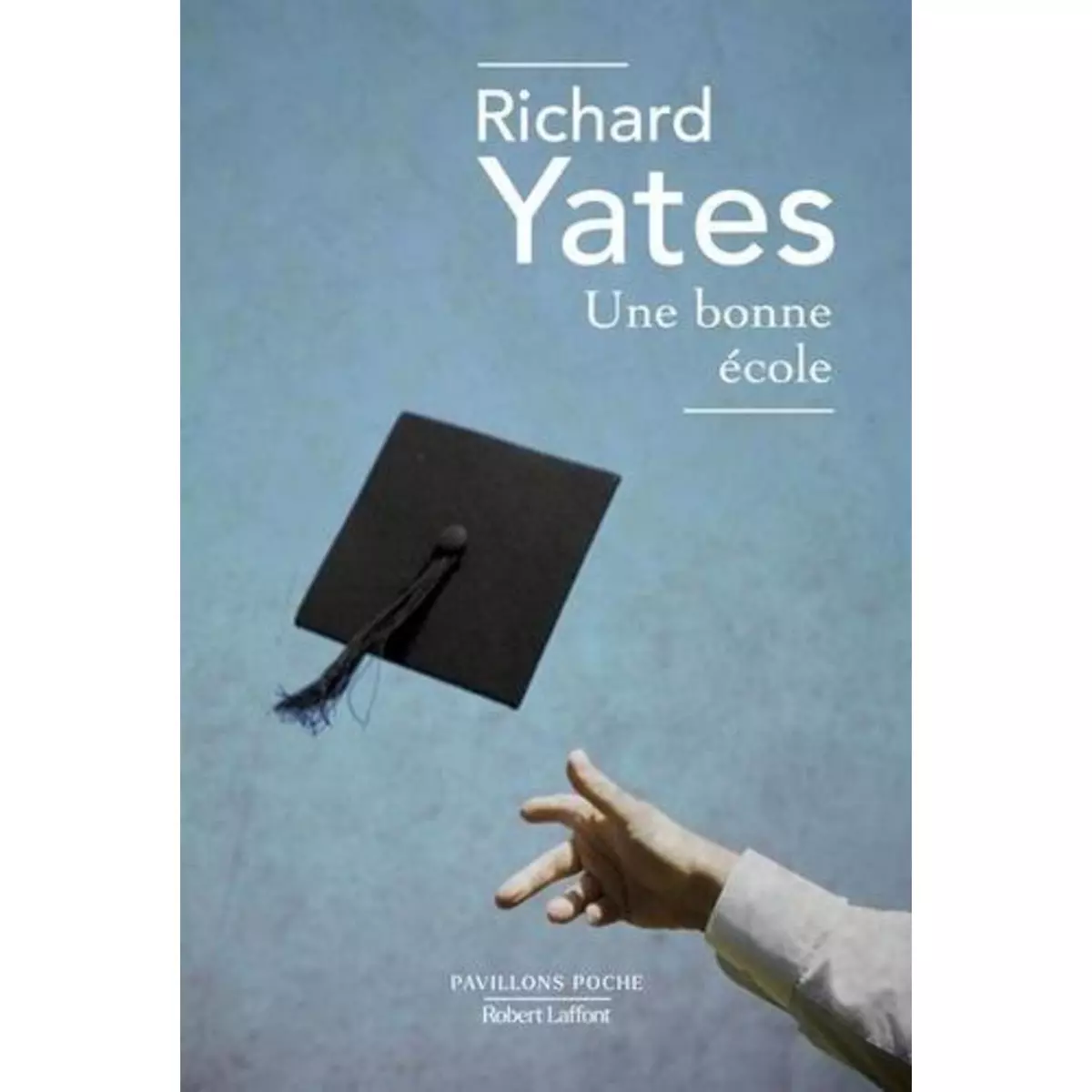  UNE BONNE ECOLE, Yates Richard