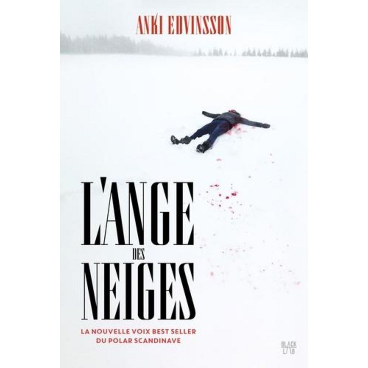 L'ANGE DES NEIGES, Edvinsson Anki