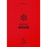 NEIGE ROUGE, Leleu Jacques