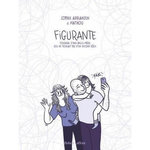 FIGURANTE. JOURNAL D'UNE BELLE-MERE QUI NE VOULAIT PAS D'UN SECOND ROLE, Adriansen Sophie