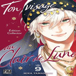 TON VISAGE AU CLAIR DE LUNE TOME 9 : AVEC 1 JAQUETTE EXCLUSIVE, 20 STICKERS, ET DES ILLUSTRATIONS INEDITES. EDITION COLLECTOR, Yamamori Mika