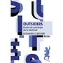  OUTSIDERS. ETUDES DE SOCIOLOGIE DE LA DEVIANCE, EDITION REVUE ET AUGMENTEE, Becker Howard S.