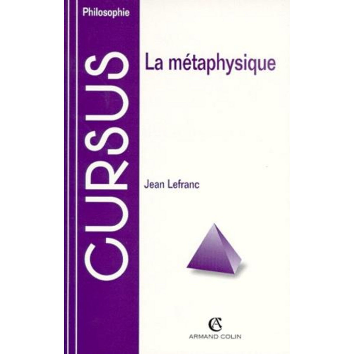 LA METAPHYSIQUE, Lefranc Jean