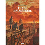 L'EPOPEE DE LA FRANC-MACONNERIE TOME 6 : LE GRILL ET L'OIE, Convard Didier