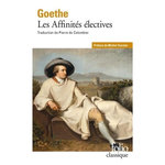 LES AFFINITES ELECTIVES, Goethe Johann Wolfgang von