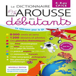 DICTIONNAIRE LAROUSSE DES DEBUTANTS. CP/CE, Larousse