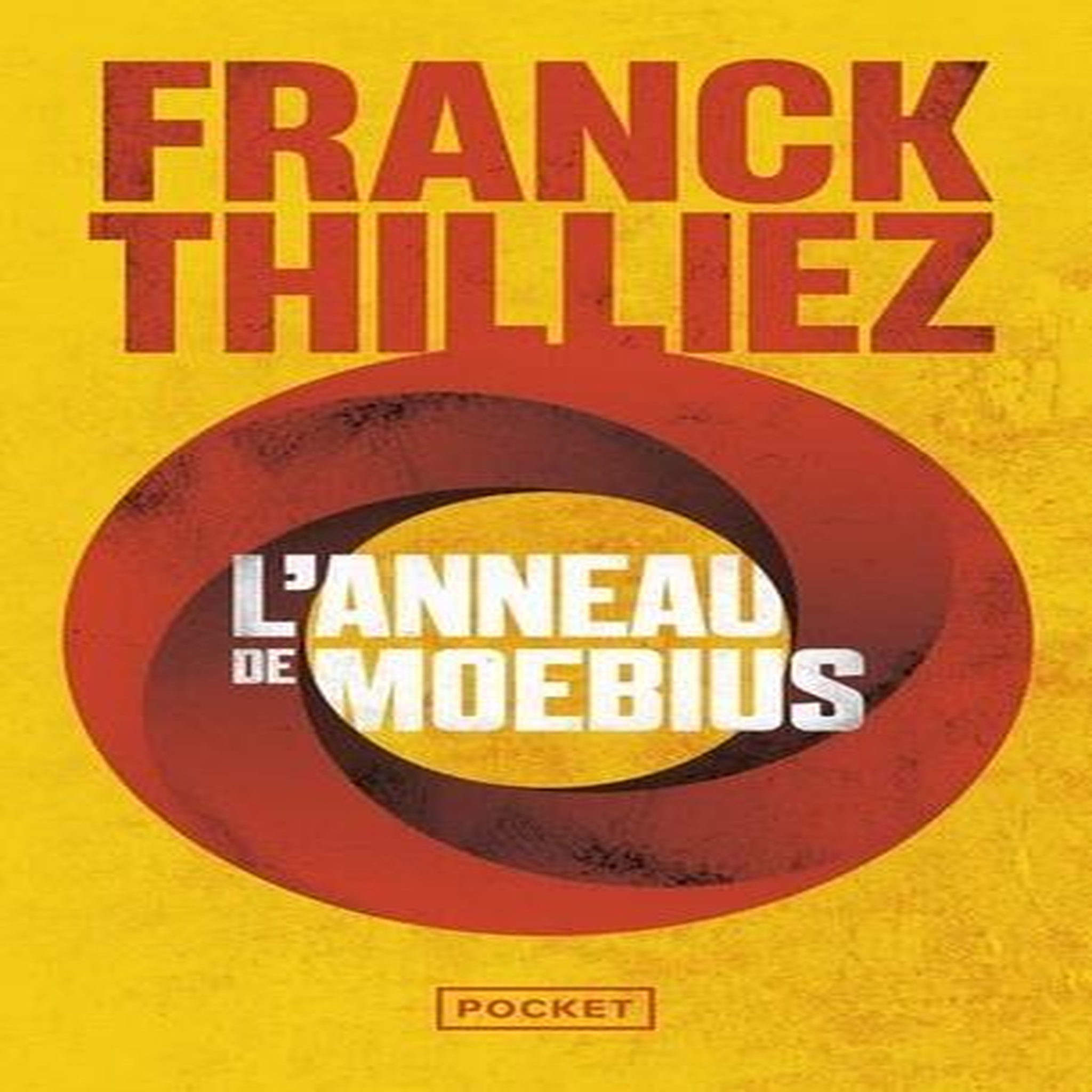 L'ANNEAU DE MOEBIUS, Thilliez Franck