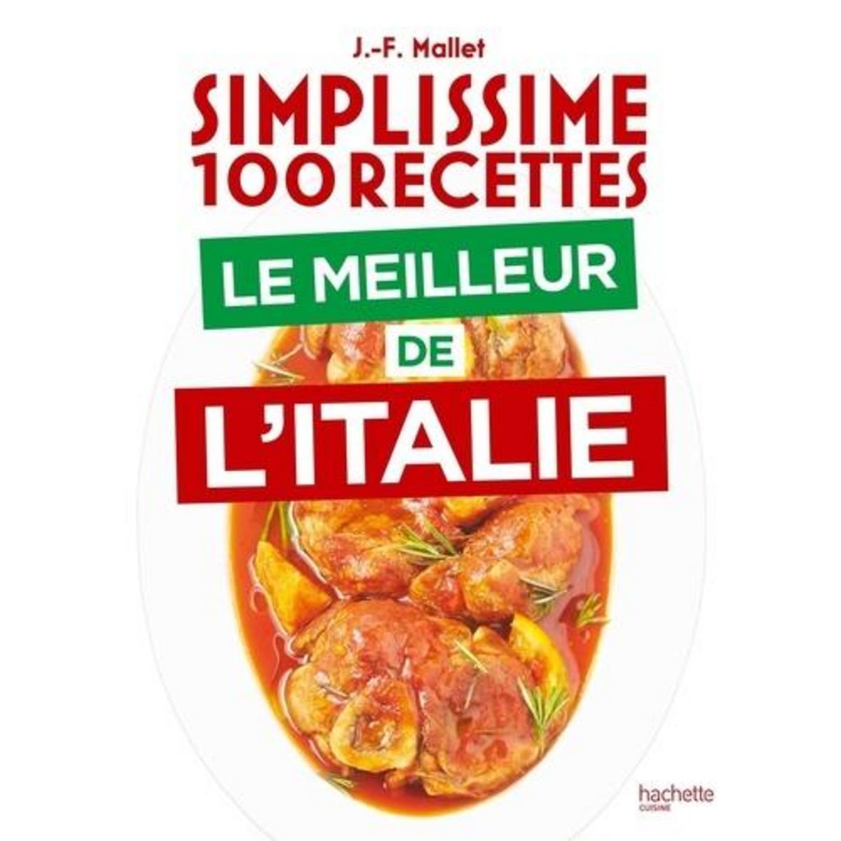 LE MEILLEUR DE L'ITALIE, Mallet Jean-François