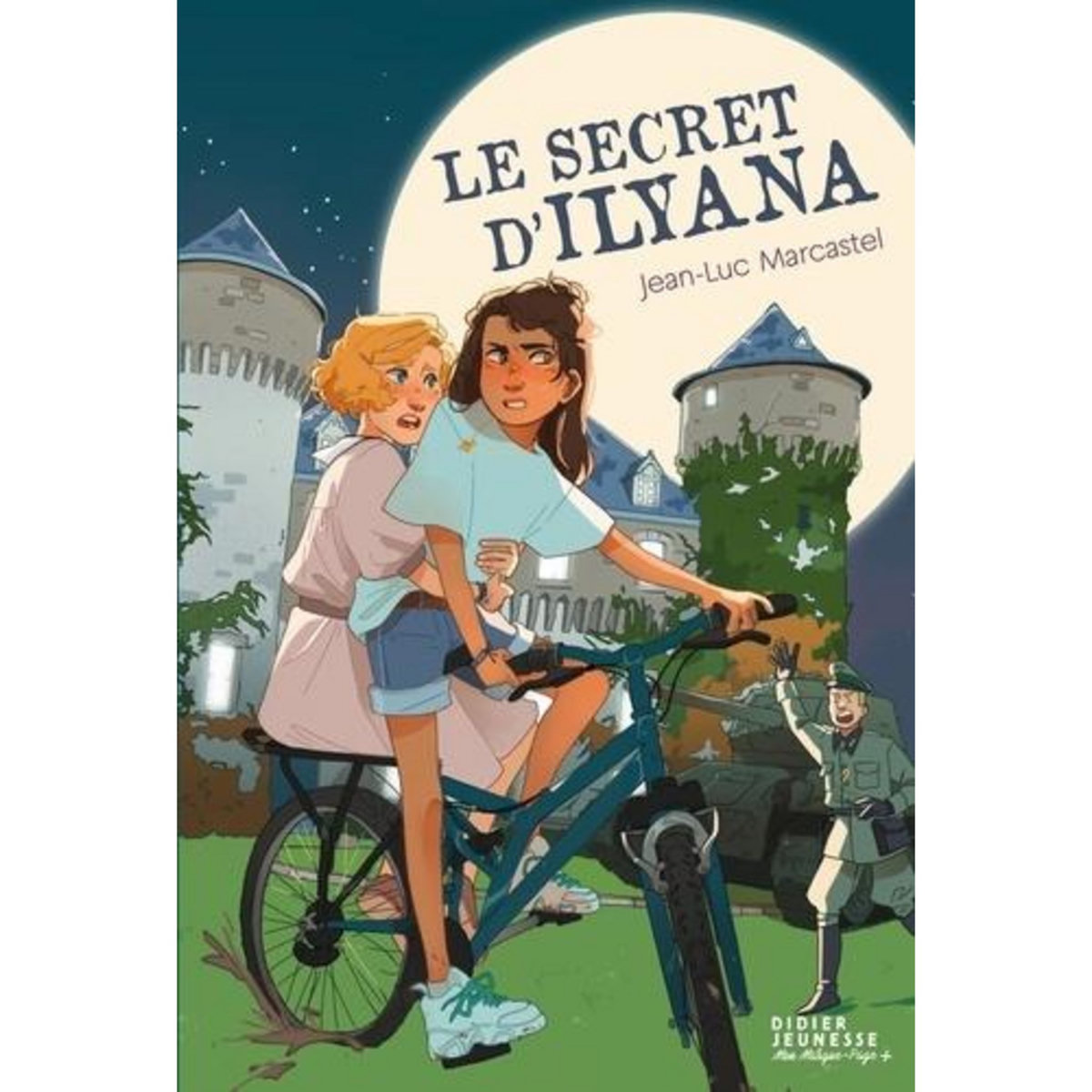 LE SECRET D'ILYANA, Marcastel Jean-Luc