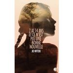 J'AI 14 ANS ET CE N'EST PAS UNE BONNE NOUVELLE, Witek Jo