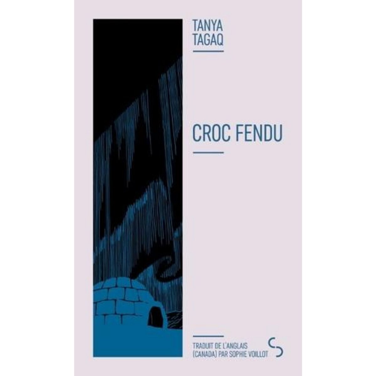 CROC FENDU, Tagaq Tanya