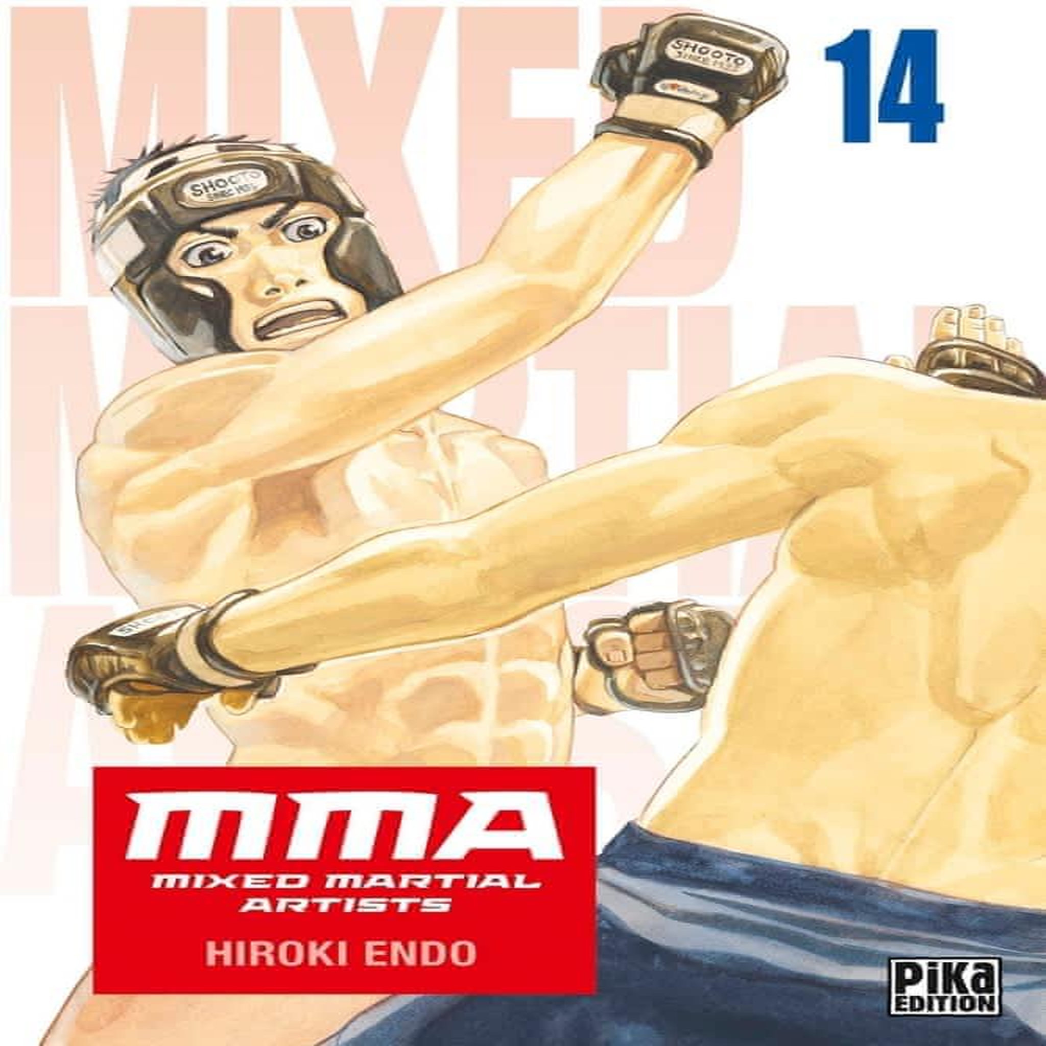 MMA - MIXED MARTIAL ARTISTS TOME 14 , Endo Hiroki