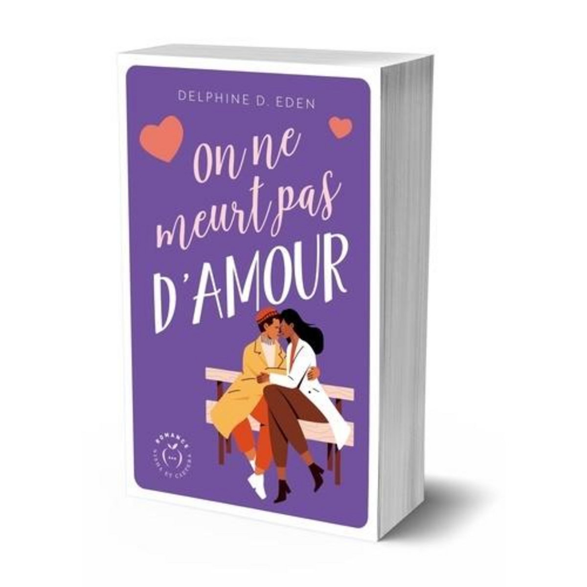 ON NE MEURT PAS D'AMOUR , Eden Delphine D.