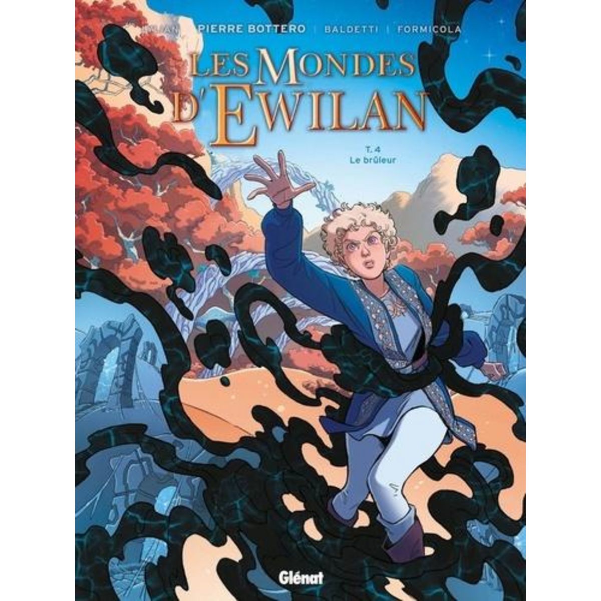 LES MONDES D'EWILAN TOME 4 : LE BRULEUR, Lylian