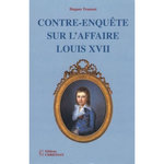 CONTRE-ENQUETE SUR L'AFFAIRE LOUIS XVII, Trousset Hugues