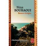 BEAUX RIVAGES, Bouraoui Nina