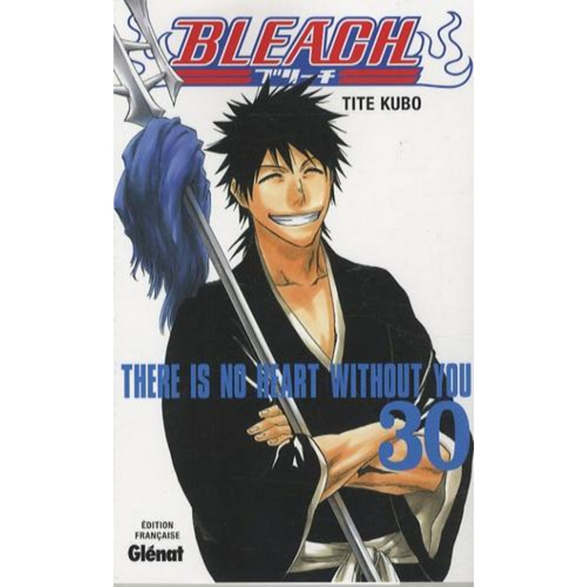 BLEACH TOME 30 : THIS NO HEART WITHOUT YOU, Kubo Tite