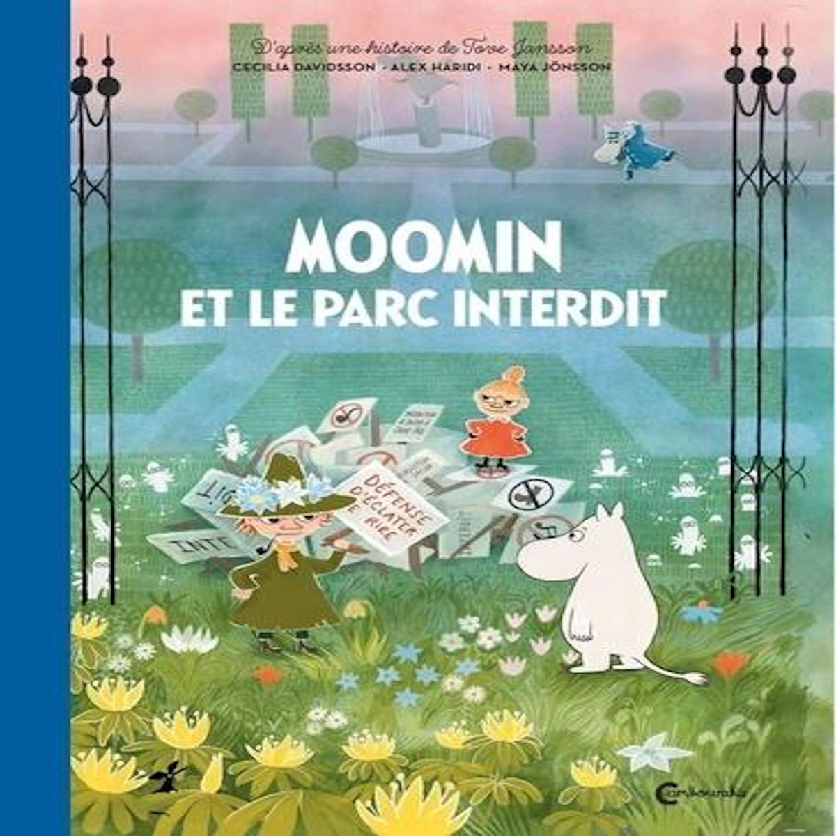 LES AVENTURES DE MOOMIN : MOOMIN ET LE PARC INTERDIT, Davidsson Cecilia