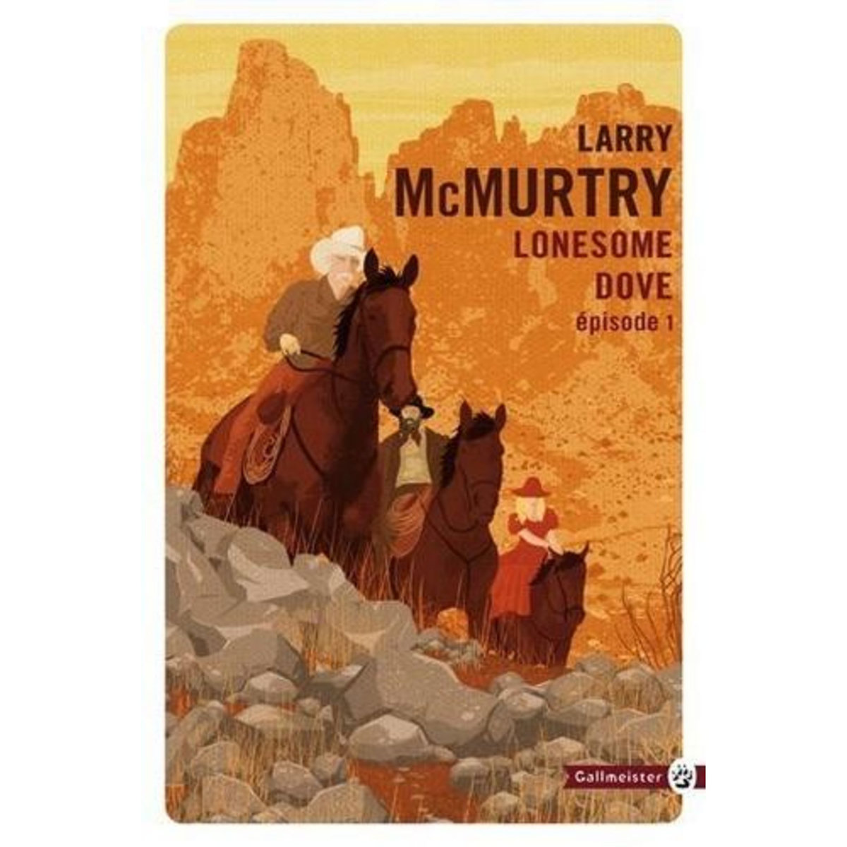LONESOME DOVE TOME 1 , McMurtry Larry