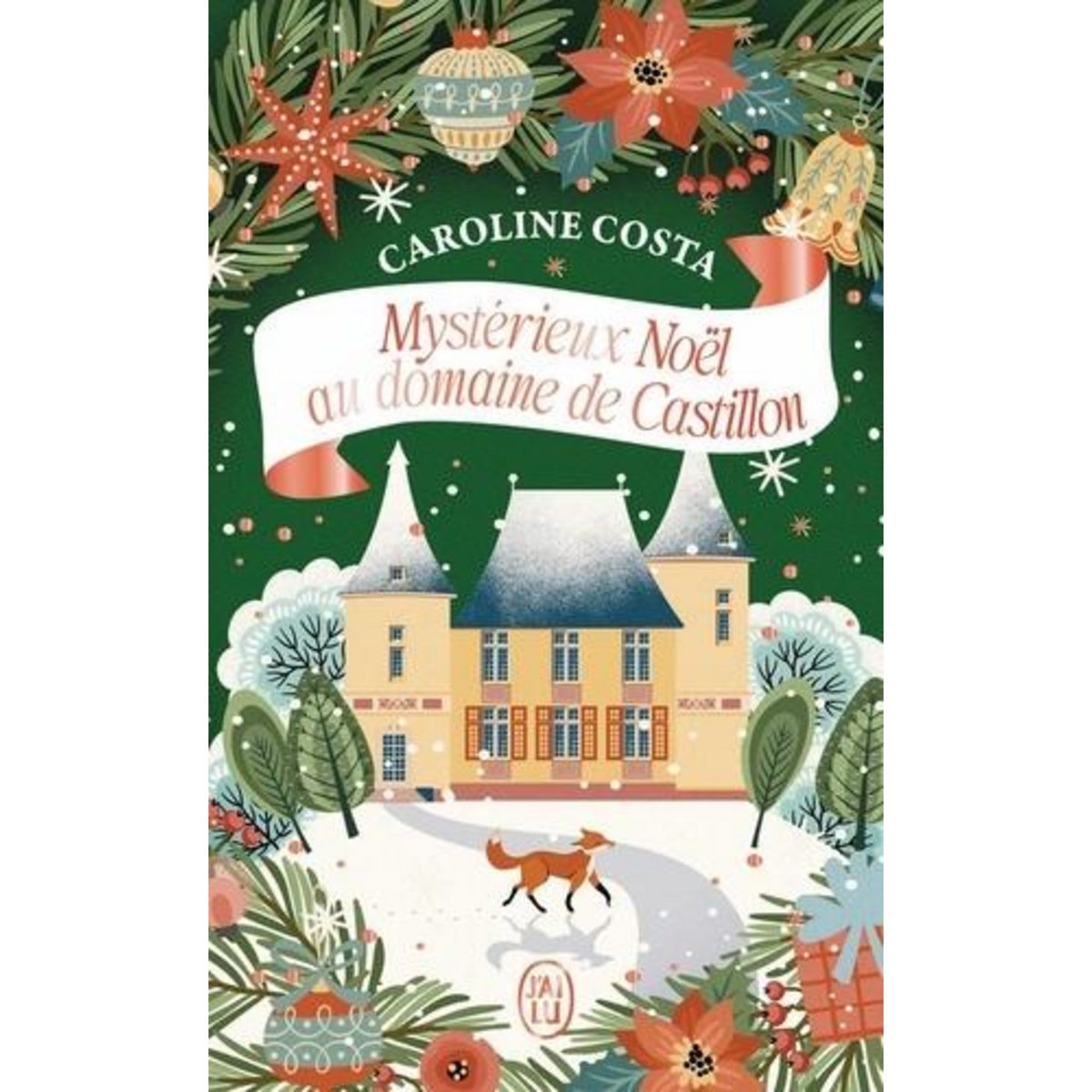 MYSTERIEUX NOEL AU DOMAINE DE CASTILLON, Costa Caroline