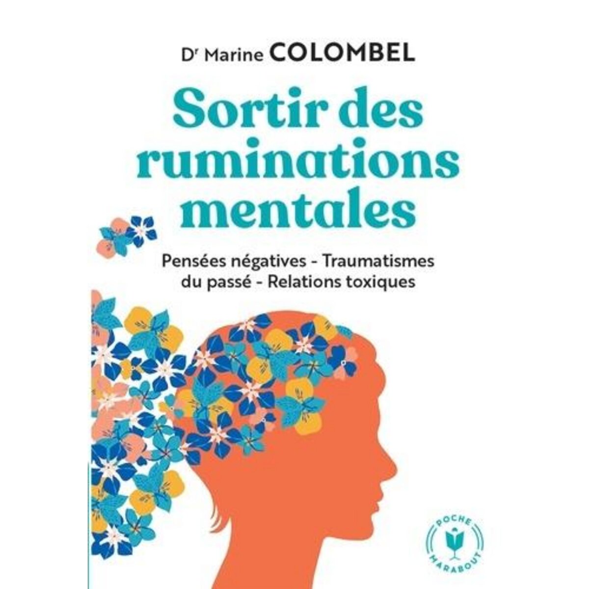 SORTIR DES RUMINATIONS MENTALES, Colombel Marine
