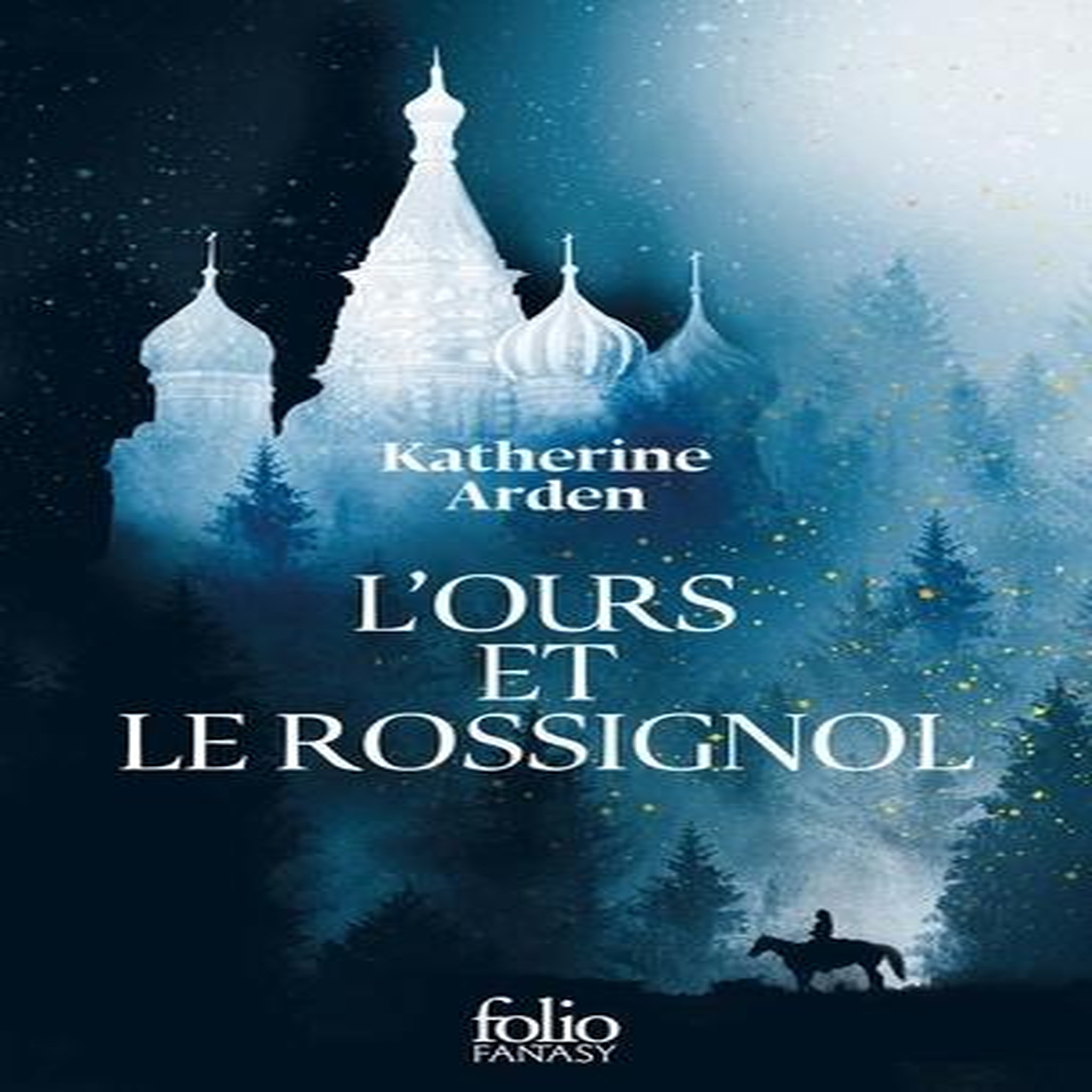 TRILOGIE D'UNE NUIT D'HIVER TOME 1 : L'OURS ET LE ROSSIGNOL, Arden Katherine