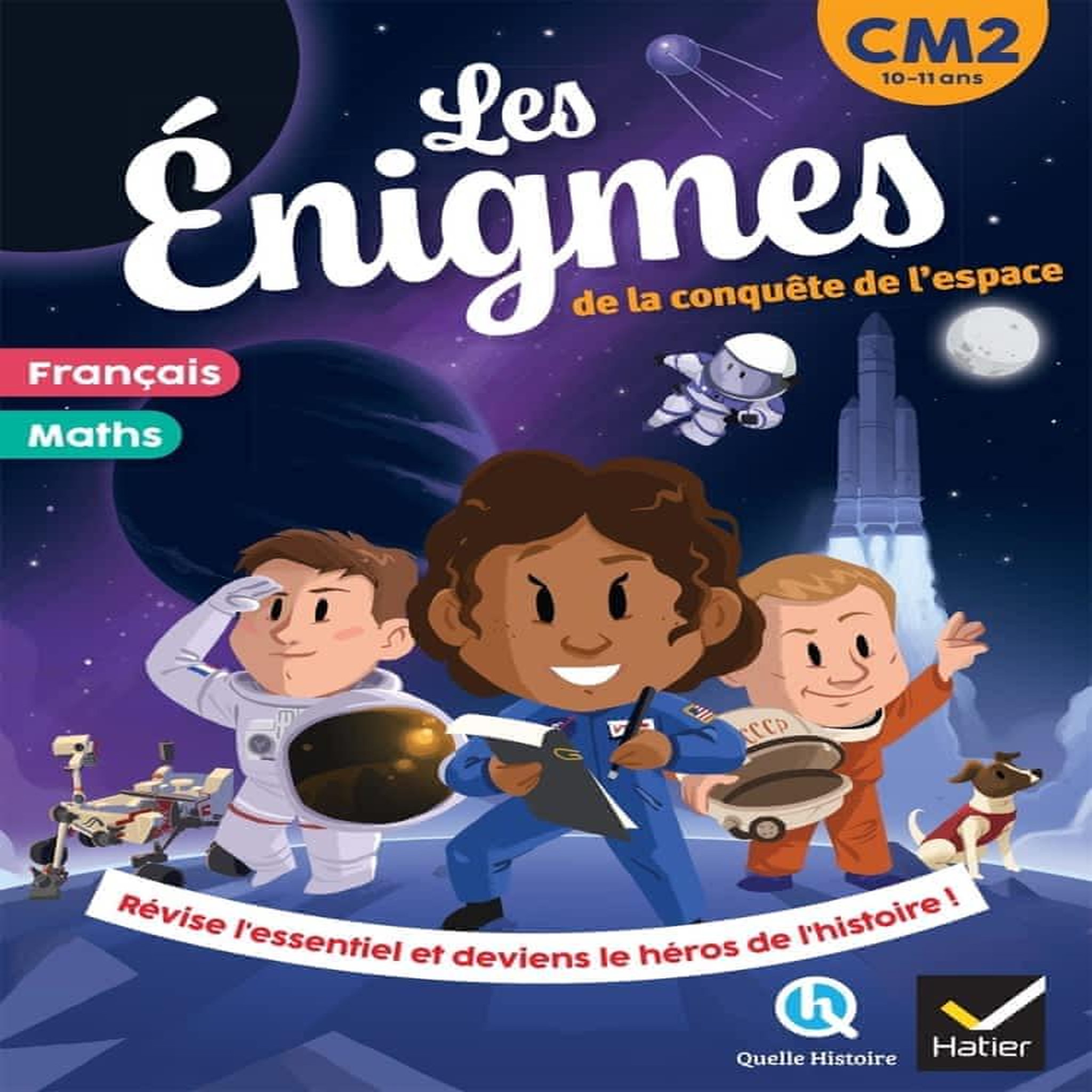 LES ENIGMES DE LA CONQUETE DE L'ESPACE. FRANCAIS - MATHS CM2, Mirabel Déborah