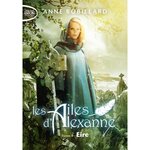 LES AILES D'ALEXANNE TOME 9 : EIRE, Robillard Anne