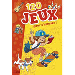 120 JEUX POUR S'AMUSER !, Morel Jacky