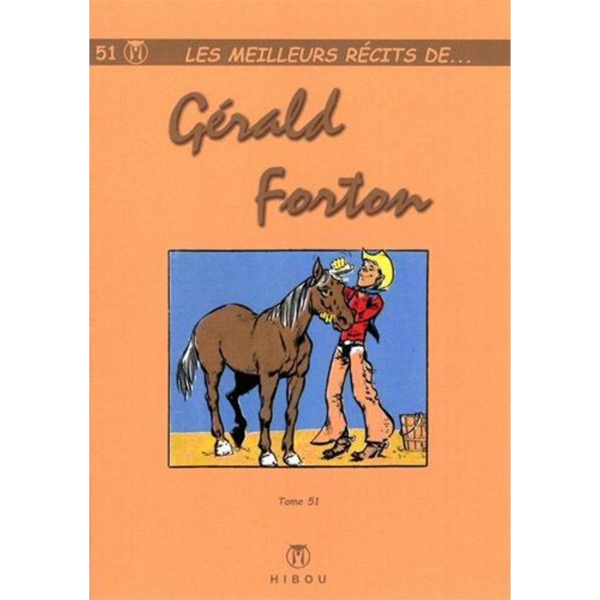 LES MEILLEURS RECITS DE... TOME 51 , Forton Gérald