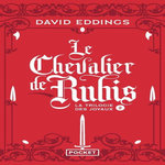 LA TRILOGIE DES JOYAUX TOME 2 : LE CHEVALIER DE RUBIS, Eddings David