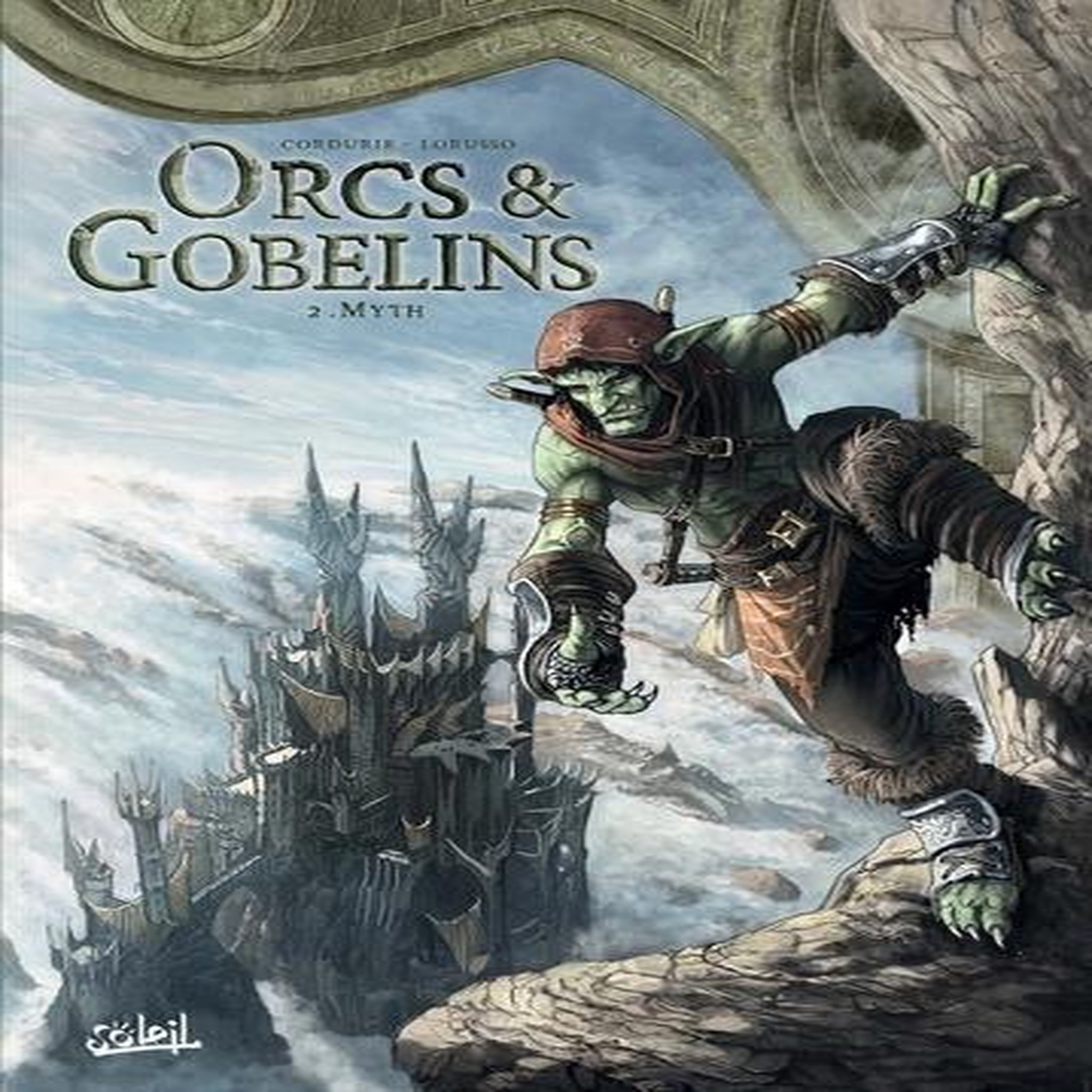 TERRES D'ARRAN : ORCS & GOBELINS TOME 2 : MYTH, Cordurié Sylvain