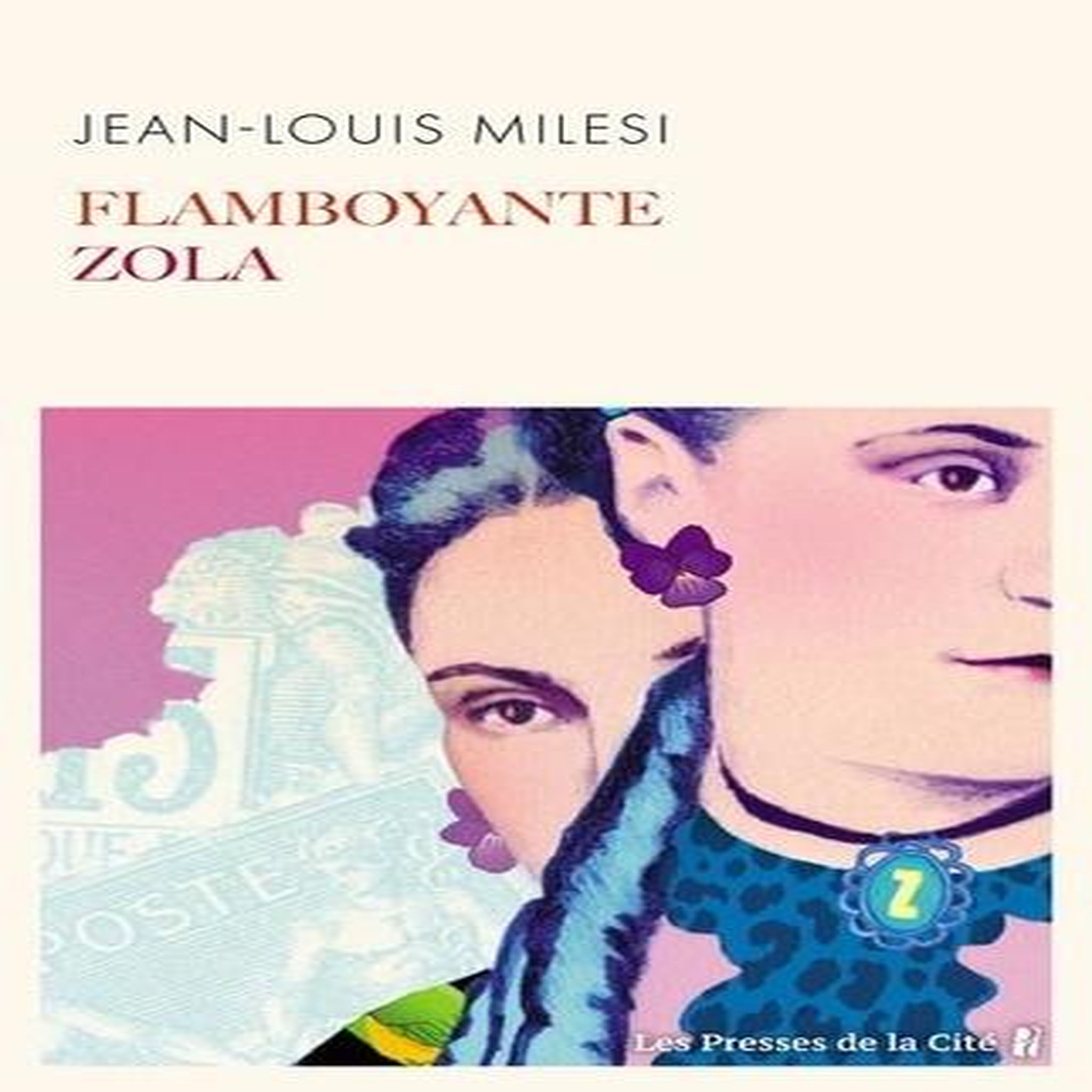 FLAMBOYANTE ZOLA, Milesi Jean-Louis