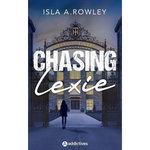 CHASING LEXIE, Rowley Isla A.