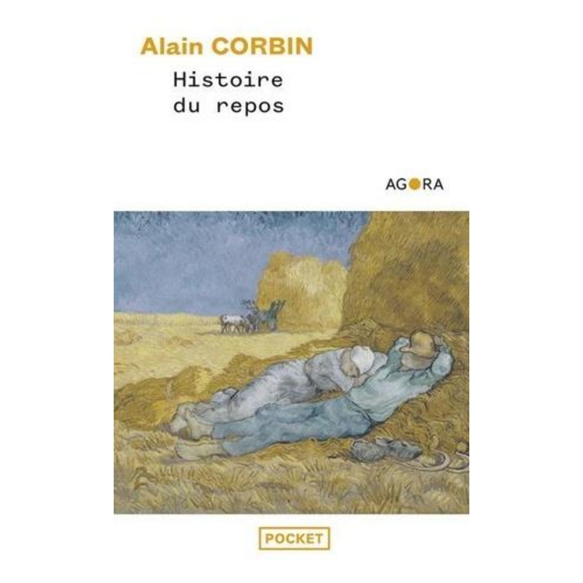 HISTOIRE DU REPOS, Corbin Alain