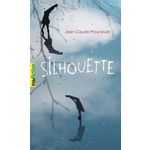 SILHOUETTE, Mourlevat Jean-Claude