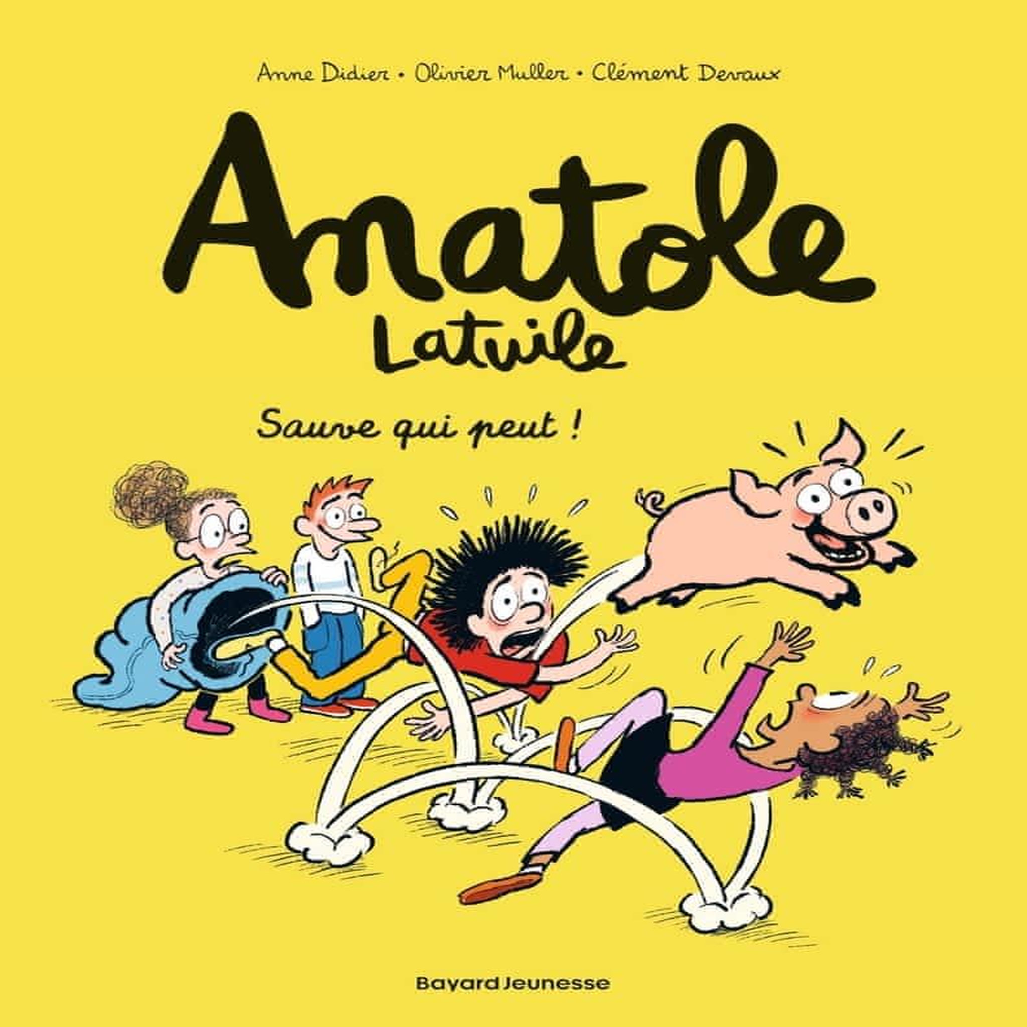 ANATOLE LATUILE TOME 10 : SAUVE QUI PEUT !, Didier Anne