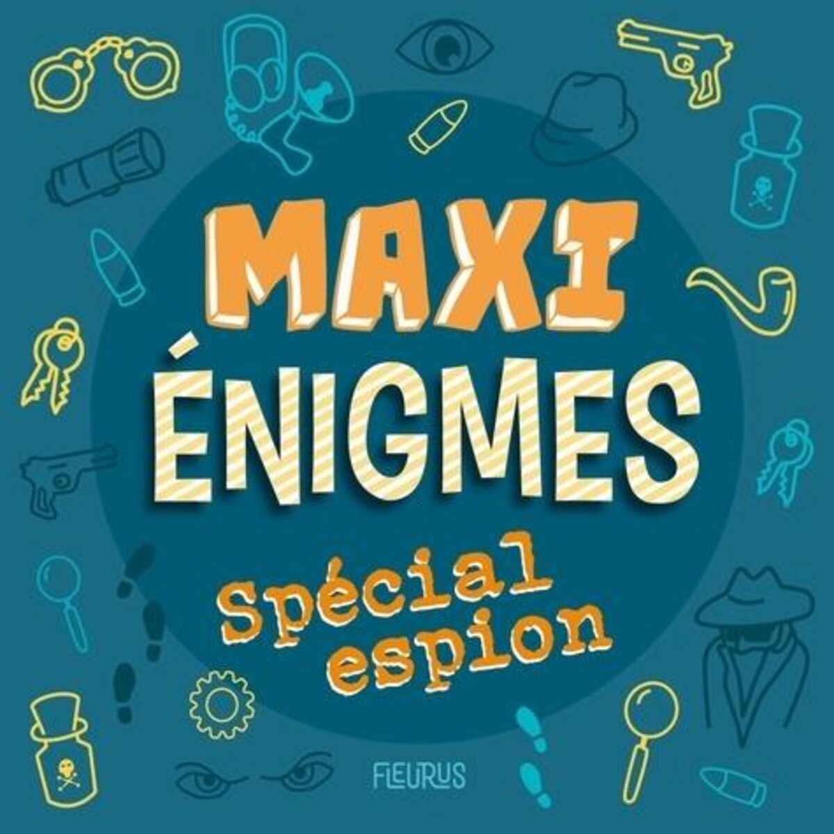  MAXI ENIGMES SPECIAL ESPION, Fleurus
