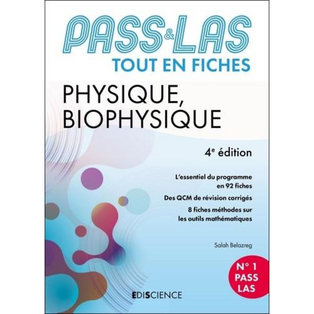 PHYSIQUE, BIOPHYSIQUE. PASS & LAS TOUT EN FICHES, 4E EDITION, Belazreg Salah