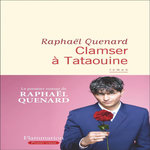 CLAMSER A TATAOUINE, Quenard Raphaël