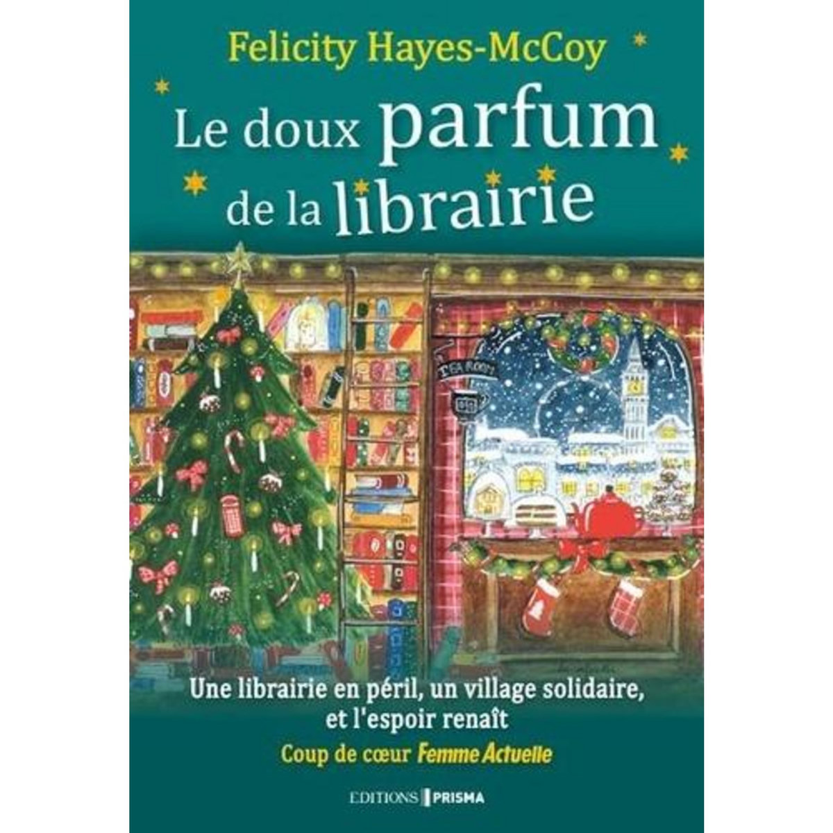 LE DOUX PARFUM DE LA LIBRAIRIE, Hayes-McCoy Felicity