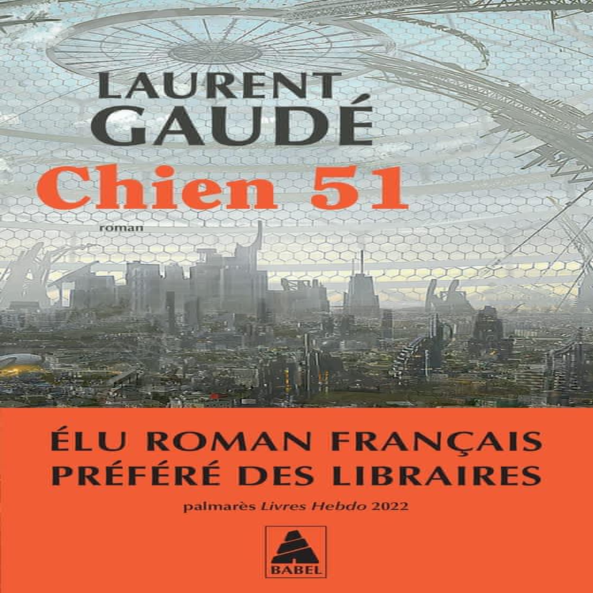 CHIEN 51, Gaudé Laurent