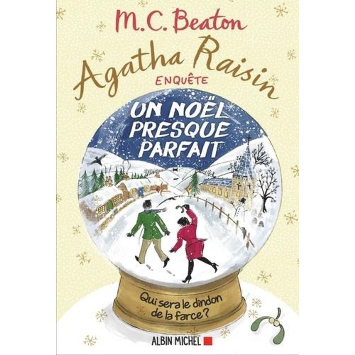 AGATHA RAISIN ENQUETE TOME 18 : UN NOEL PRESQUE PARFAIT, Beaton M. C.
