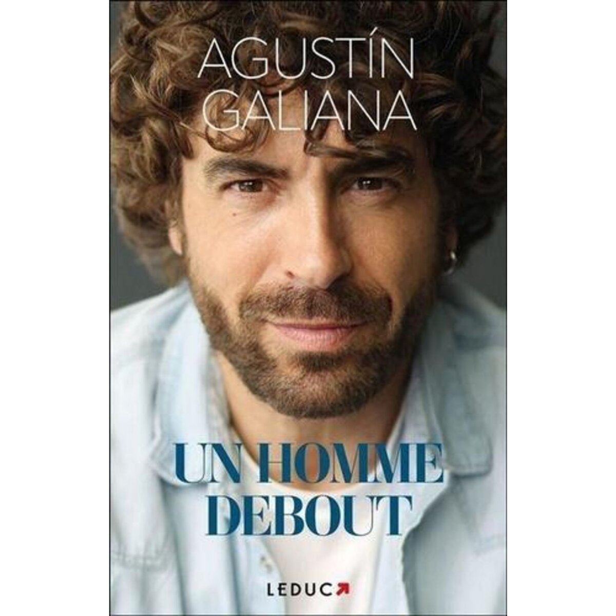 UN HOMME DEBOUT , Galiana Agustín