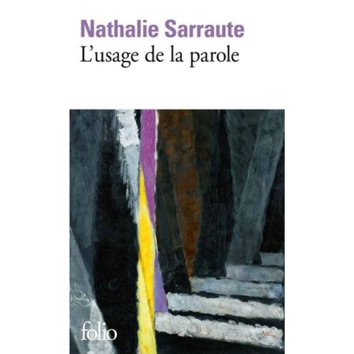 L'USAGE DE LA PAROLE, Sarraute Nathalie