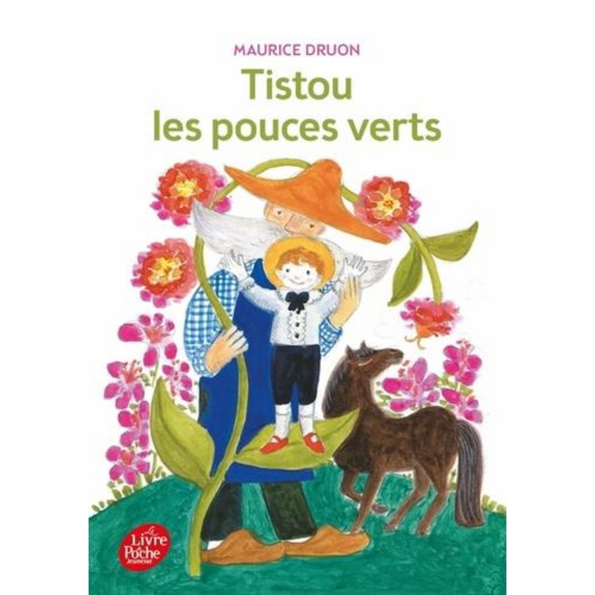 TISTOU LES POUCES VERTS, Druon Maurice