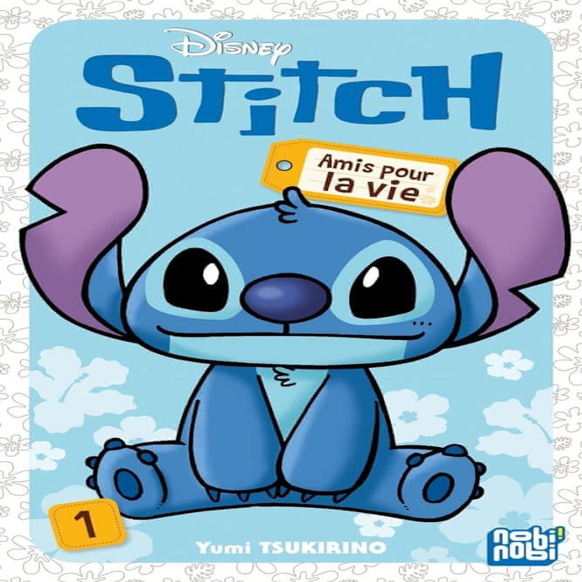 STITCH - AMIS POUR LA VIE TOME 1 , Tsukirino Yumi