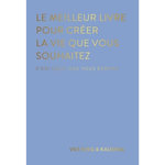 LE MEILLEUR LIVRE POUR CREER LA VIE DONT TU REVES. C'EST CELUI QUE VOUS ECRIVEZ, King Vex