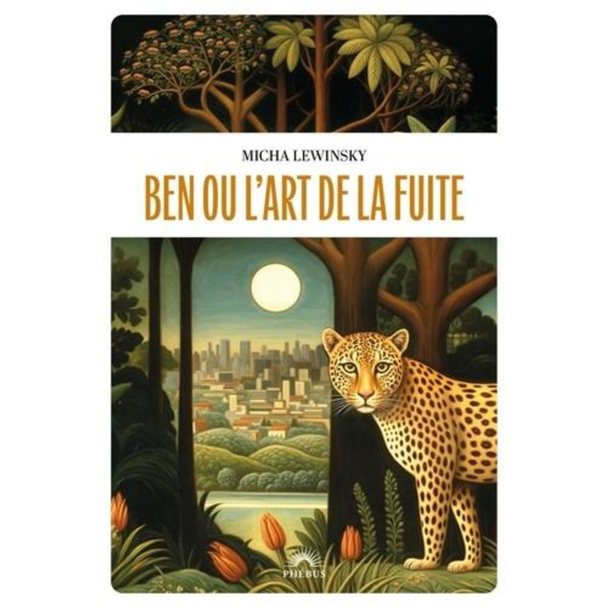 BEN OU L'ART DE LA FUITE, Lewinsky Micha