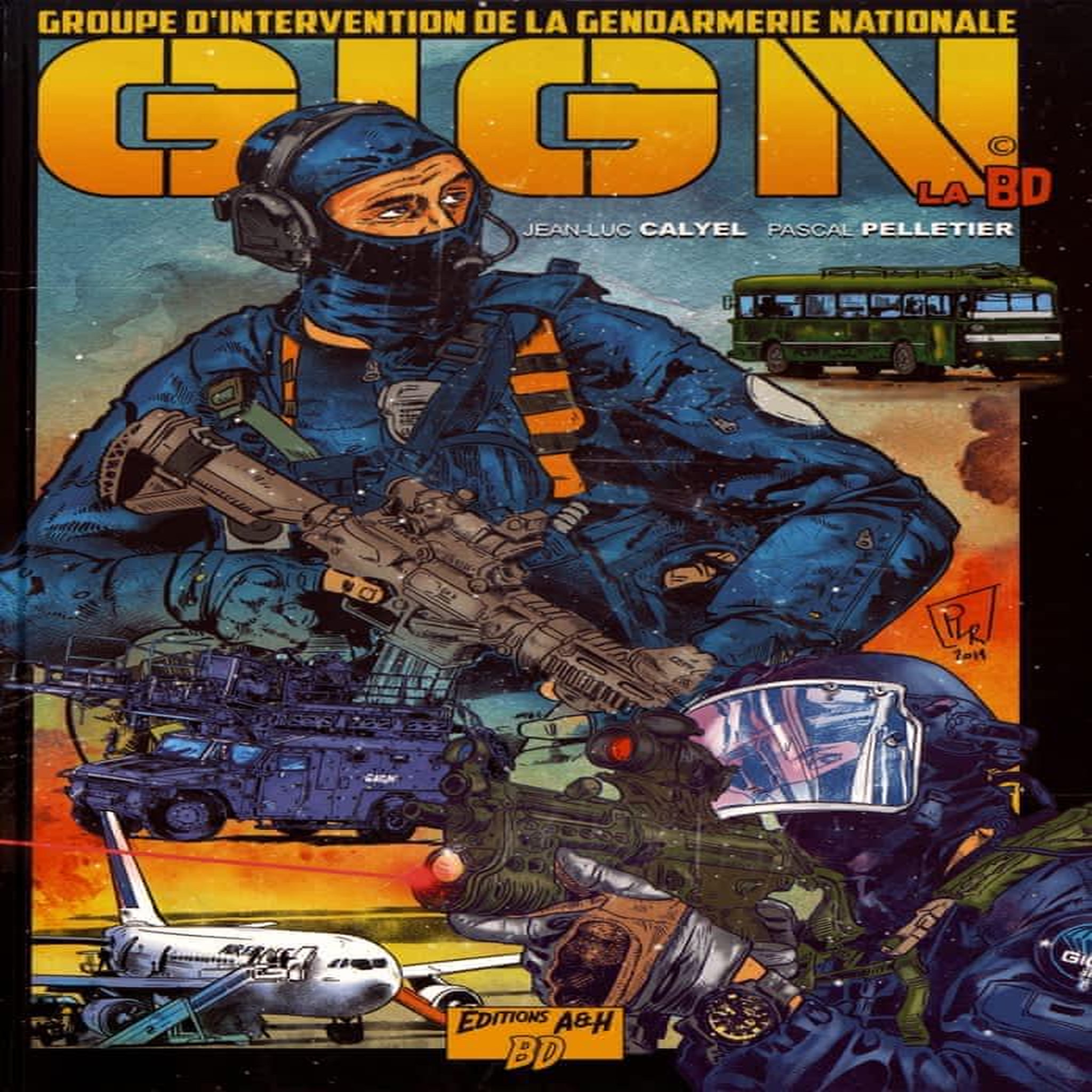 GIGN LA BD TOME 1 , Calyel Jean-Luc